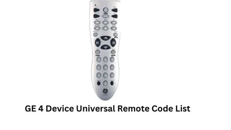 code list 4 digit ge universal remote codes|GE 4 Device Universal Remote Codes .